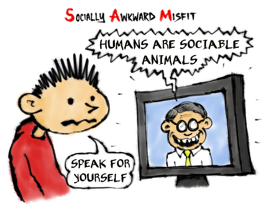 Social animals - Socially Awkward Misfit